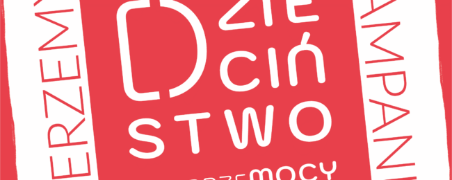 Zdjęcie do artykułu: Dzieciństwo bez Przemocy